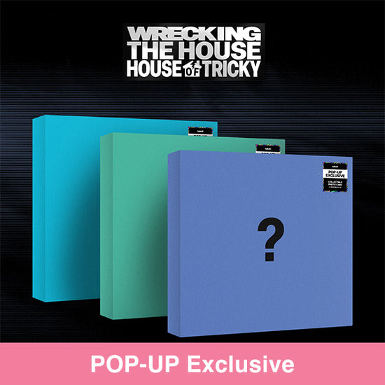 XIKERS - HOUSE OF TRICKY : WRECKING THE HOUSE (POP-UP EXCLUSIVE)
