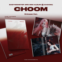 (GROUP VIDEO CALL EVENT) BABYMONSTER 3rd MINI ALBUM [춤 (CHOOM)] (Crimson / Metallic / Prism Ver.)