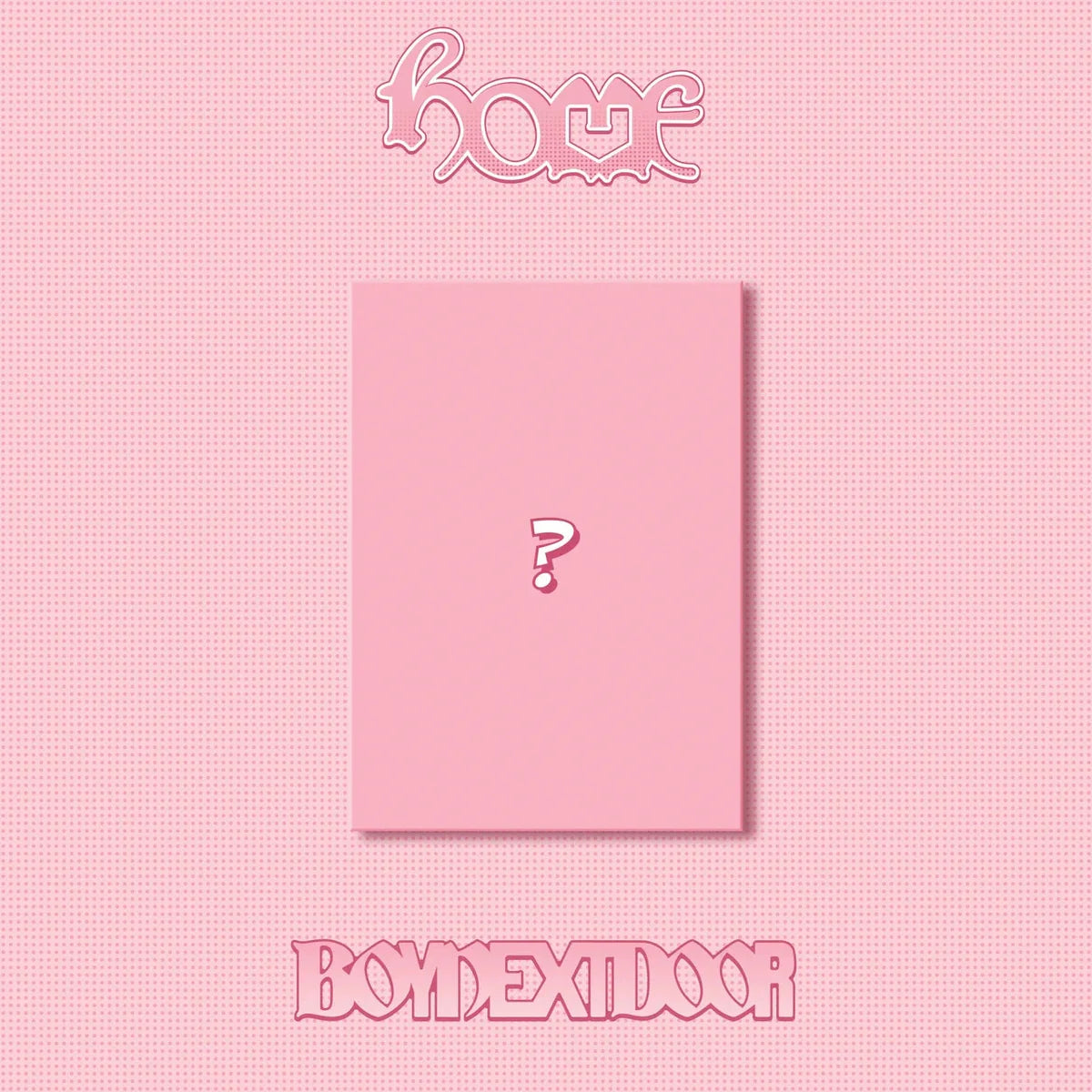 [PRE-ORDER] BOYNEXTDOOR - HOME (SWEET HOME VER.)