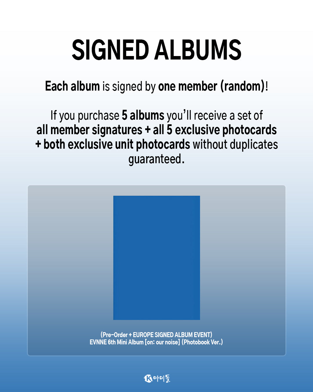 [PRE-ORDER] EVNNE - ON: OUR NOISE (EUROPE SIGNED EVENT)