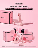 BLACKPINK - LIGHT STICK SPECIAL EDITION CUSTOM KIT