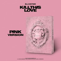Blackpink - Kill This Love - Second Mini Album