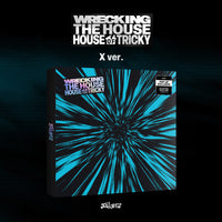 XIKERS - HOUSE OF TRICKY : WRECKING THE HOUSE (POP-UP EXCLUSIVE)