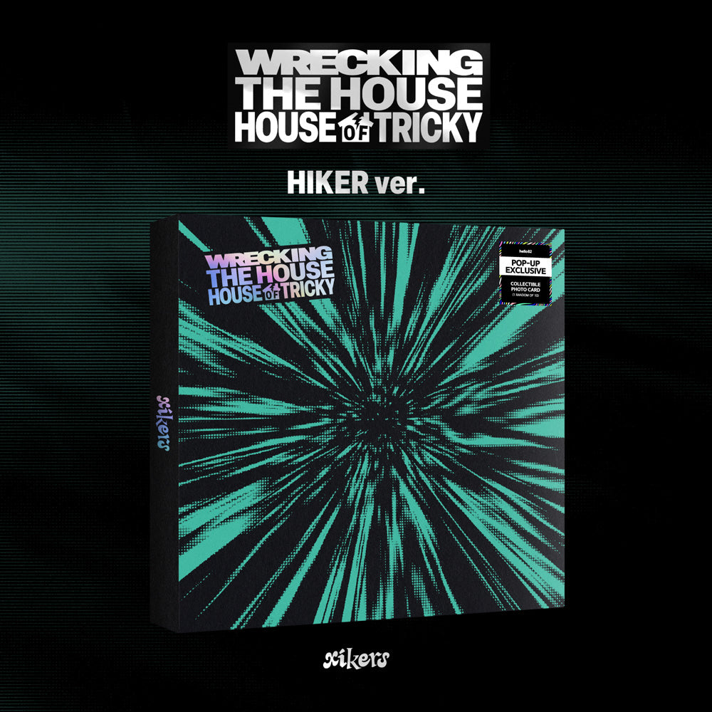 XIKERS - HOUSE OF TRICKY : WRECKING THE HOUSE (POP-UP EXCLUSIVE)