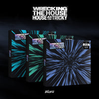 XIKERS - HOUSE OF TRICKY : WRECKING THE HOUSE (POP-UP EXCLUSIVE)