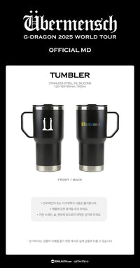 G-DRAGON - TUMBLER - 2025 WORLD TOUR 'ÜBERMENSCH' OFFICIAL MD