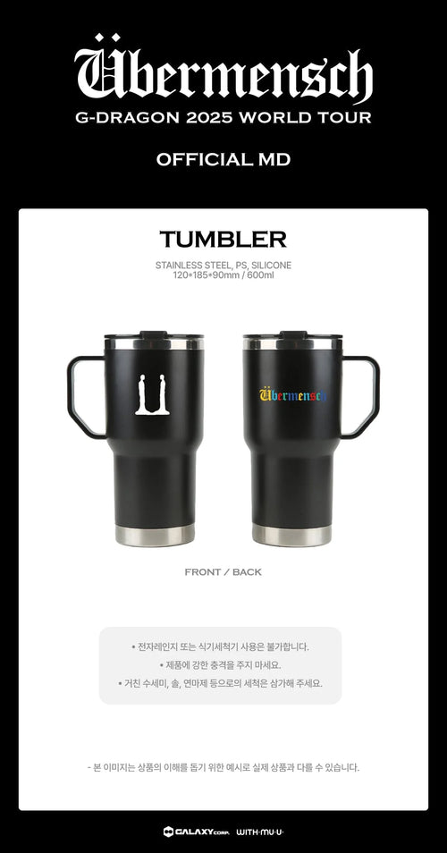 G-DRAGON - TUMBLER - 2025 WORLD TOUR 'ÜBERMENSCH' OFFICIAL MD