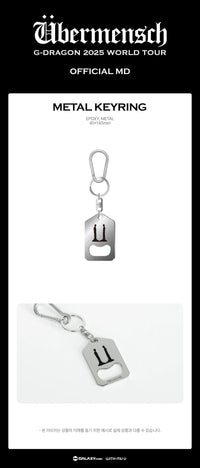 G-DRAGON - METAL KEYRING - 2025 WORLD TOUR 'ÜBERMENSCH' OFFICIAL MD