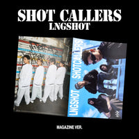 [PRE-ORDER] LNGSHOT - SHOT CALLERS (Magazine Ver.)