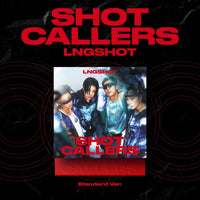 [PRE-ORDER] LNGSHOT - SHOT CALLERS (STANDARD VER.)