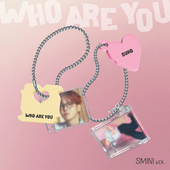 SUHO (EXO) - WHO ARE YOU (SMINI VER.)